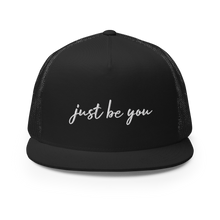 Load image into Gallery viewer, Trucker Cap - Just Be You - Black w/ White Logo