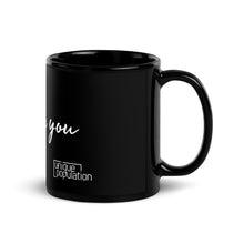 Load image into Gallery viewer, Just Be You - Unique Population Black Glossy Mug
