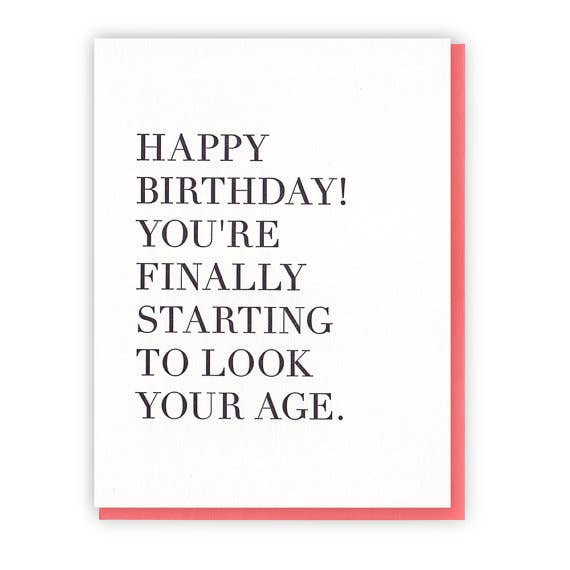 Birthday Card - Look Your Age