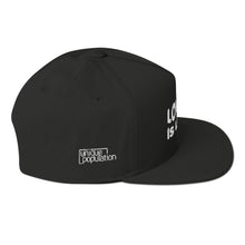 Load image into Gallery viewer, Flat Bill Black Cap - Love is Love - White Logo
